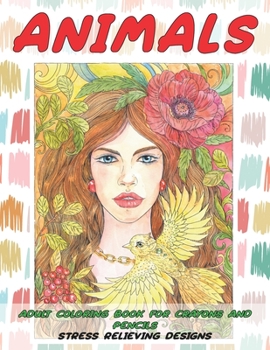 Paperback Adult Coloring Book for Crayons and Pencils - Animals - Stress Relieving Designs Book