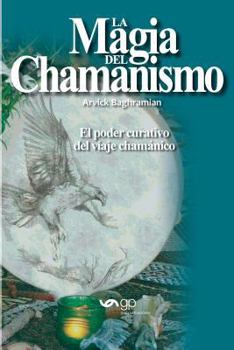 Paperback La Magia del Chamanismo [Spanish] Book