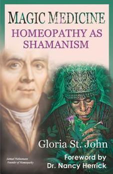 Paperback Magic Medicine: Homeopathy as Shamanism Book