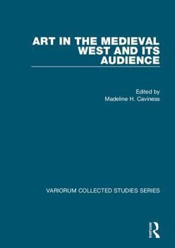 Hardcover Art in the Medieval West and Its Audience Book