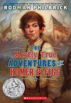 Paperback The Mostly True Adventures of Homer P. Figg (Scholastic Gold) Book