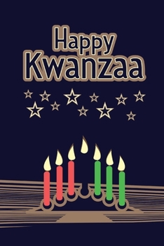 Paperback Happy Kwanzaa Journal: 150 Page Lined Notebook/Diary Book