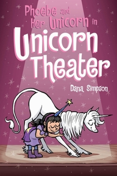 Paperback Phoebe and Her Unicorn in Unicorn Theater: Volume 8 Book