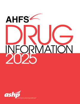 Paperback Ahfs Drug Information 2025 Book