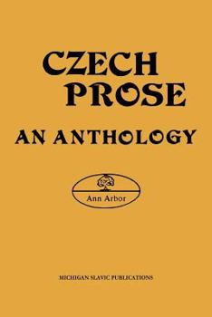 Paperback Czech Prose, An Anthology (English and Czech Edition) Book