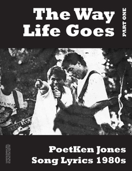 Paperback The Way Life Goes: PoetKen Song Lyrics 1980's Book