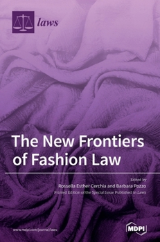 Hardcover The New Frontiers of Fashion Law Book
