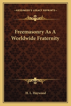 Paperback Freemasonry As A Worldwide Fraternity Book