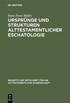 Hardcover Ursprünge und Strukturen alttestamentlicher Eschatologie [German] Book