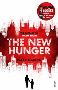 The New Hunger - Book  of the Warm Bodies