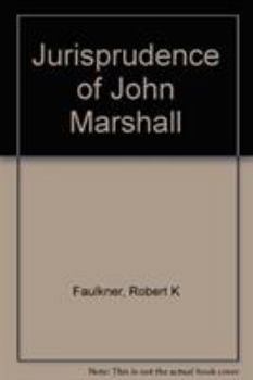 Hardcover The Jurisprudence of John Marshall Book
