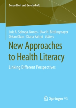 Paperback New Approaches to Health Literacy: Linking Different Perspectives Book