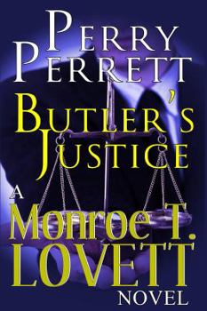 Paperback Butler's Justice (Monroe T. Lovett Legal Thriller Series Book 1) Book