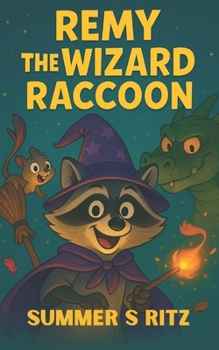 Paperback Remy The Wizard Raccoon Book