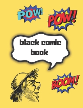 Paperback black comic book: comic book creation kit Draw Your Own Comics - 1200 Pages of Fun and Unique Templates - A Large 8.5" x 11" Notebook an Book