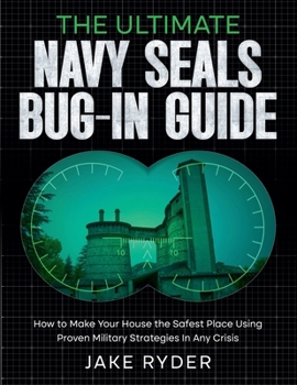 Paperback The Ultimate Navy Seals Bug-In Guide Book