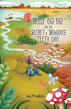 Paperback Relly, Ogi Ogi and the Secret of Dragon's Teeth Cave Book