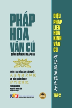 Paperback Pháp Hoa Văn Cú - Tập 2 (Giảng giải Kinh Pháp Hoa - giấy vàng kem) [Vietnamese] Book