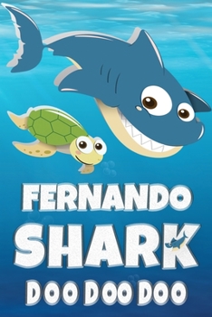 Paperback Fernando Name: Fernando Shark Doo Doo Doo Notebook Journal For Drawing Taking Notes and Writing, Personal Named Firstname Or Surname Book