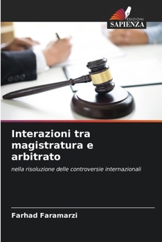 Paperback Interazioni tra magistratura e arbitrato [Italian] Book