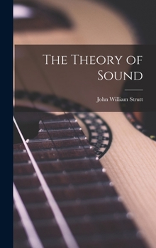 Hardcover The Theory of Sound Book