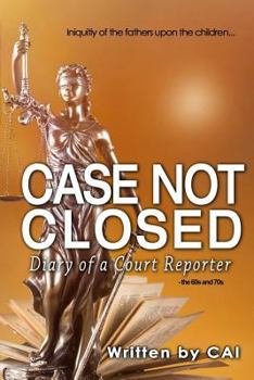 Paperback Case Not Closed: Diary of a Court Reporter Book