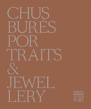 Hardcover Chus Bures: Portraits and Jewellery Book