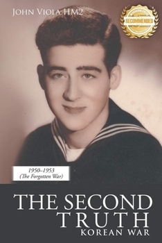 Paperback The Second Truth: Korean War Book