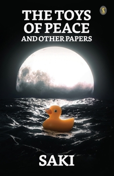 Paperback The Toys Of Peace And Other Papers Book