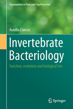 Hardcover Invertebrate Bacteriology: Function, Evolution and Biological Ties Book