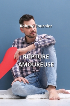 Paperback Rupture Amoureuse [French] Book