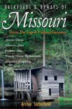 Paperback Backroads & Byways of Missouri: Drives, Day Trips & Weekend Excursions Book