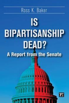 Paperback Is Bipartisanship Dead?: A Report from the Senate Book