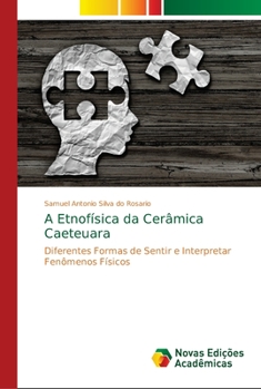 Paperback A Etnofísica da Cerâmica Caeteuara [Portuguese] Book