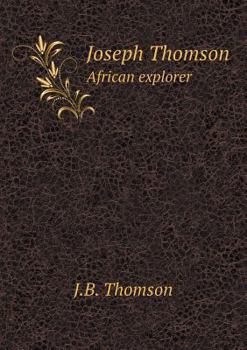 Paperback Joseph Thomson African explorer Book