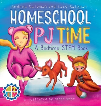 Hardcover Homeschool PJ Time: A Bedtime STEM Book