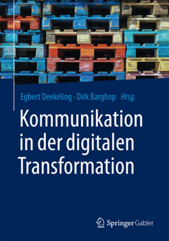 Hardcover Kommunikation in Der Digitalen Transformation [German] Book