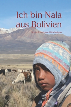Paperback Ich bin Nala aus Bolivien [German] Book