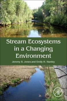 Hardcover Stream Ecosystems in a Changing Environment Book