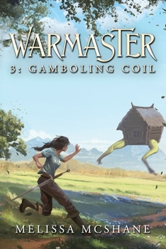 Warmaster 3: Gamboling Coil: A LitRPG Fantasy Adventure