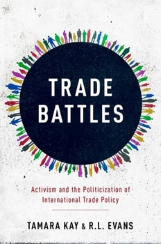 Paperback Trade Battles: Activism and the Politicization of International Trade Policy Book