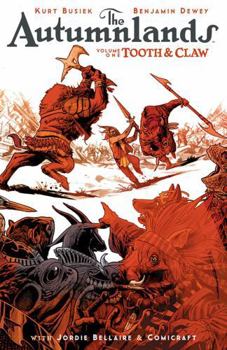 Paperback Autumnlands Volume 1: Tooth and Claw Book