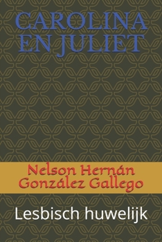 CAROLINA EN JULIET: Lesbisch huwelijk (Dutch Edition)