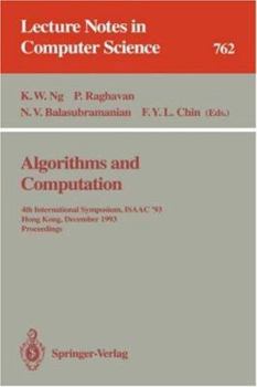 Paperback Algorithms and Computation: 4th International Symposium, Isaac '93, Hong Kong, December 15-17, 1993. Proceedings Book