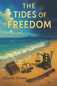 Paperback The Tides of Freedom: The Slow Drowning of Democracy Book