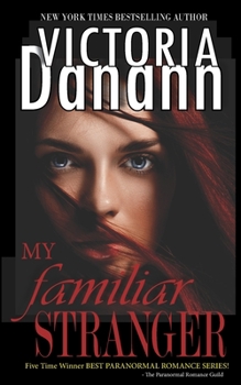 My Familiar Stranger: The Vampire Hunters - Book #1 of the Knights of Black Swan