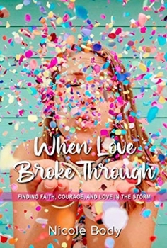 Paperback When Love Broke Through Book