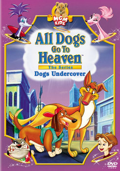All Dogs Go to Heaven - Dogs Undercover