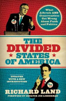 Paperback The Divided States of America: What Liberals and Conservatives Get Wrong about Faith and Politics Book