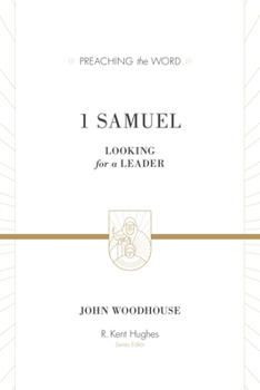 1 Samuel: Looking for a Leader - Book  of the Preaching the Word
